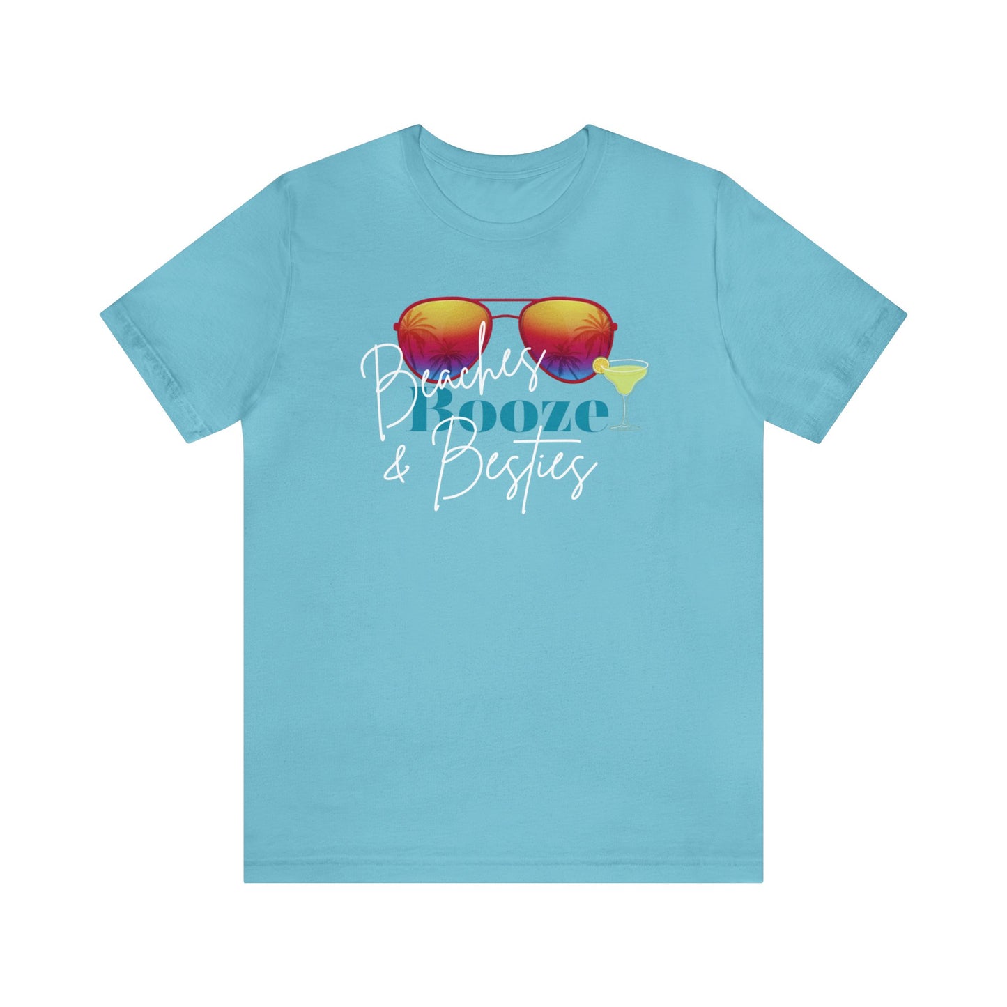 Beaches Booze & Besties T-Shirt