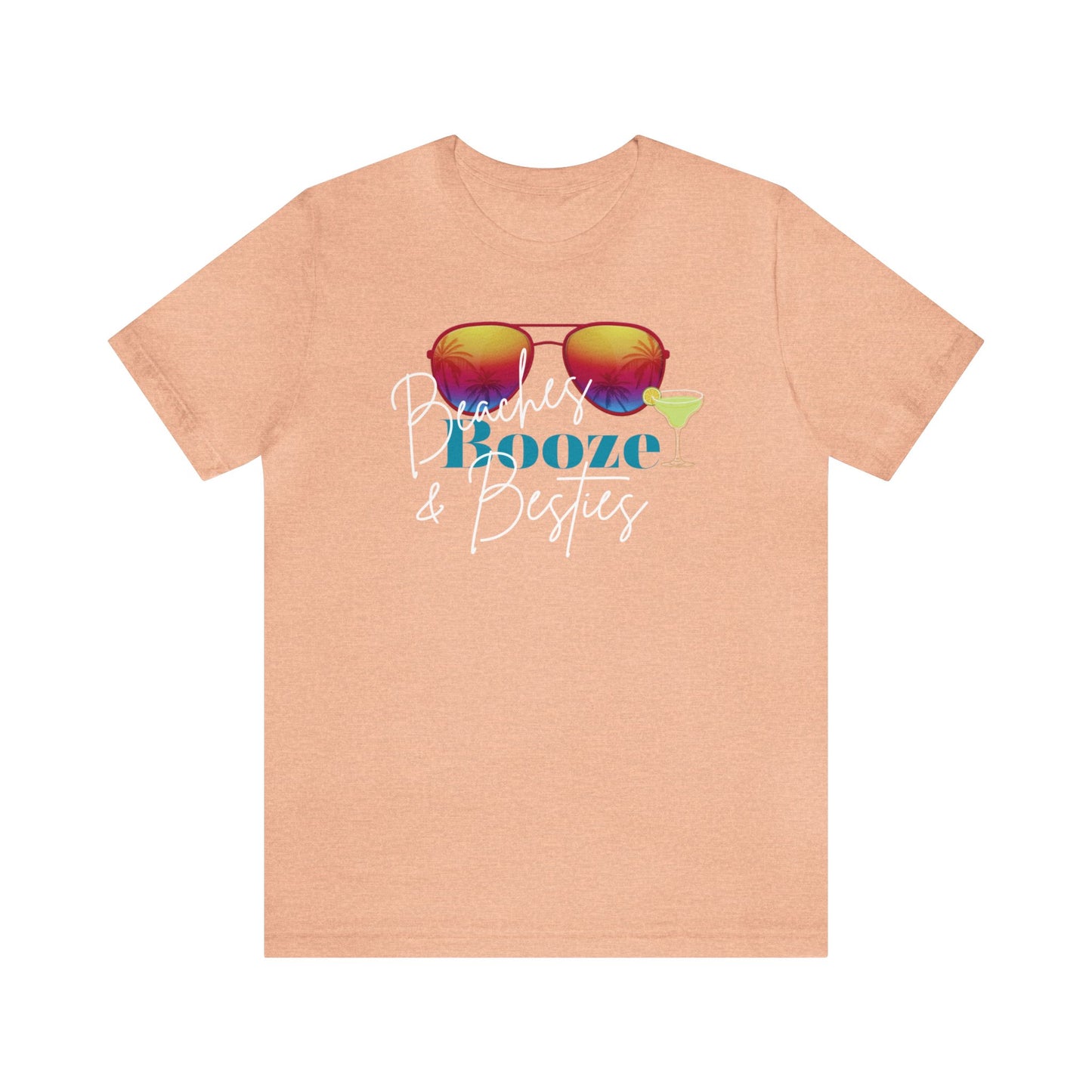 Beaches Booze & Besties T-Shirt