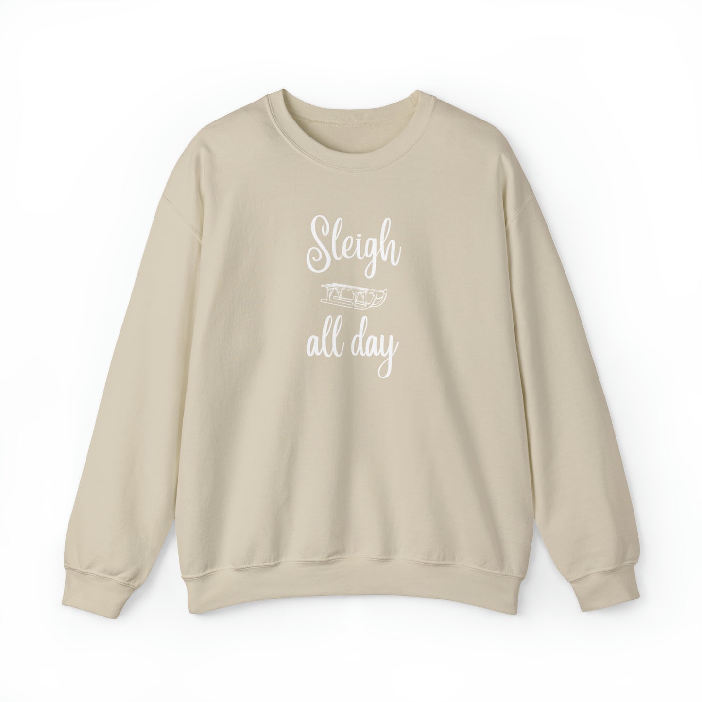 Sleigh all Day Sweatshirt