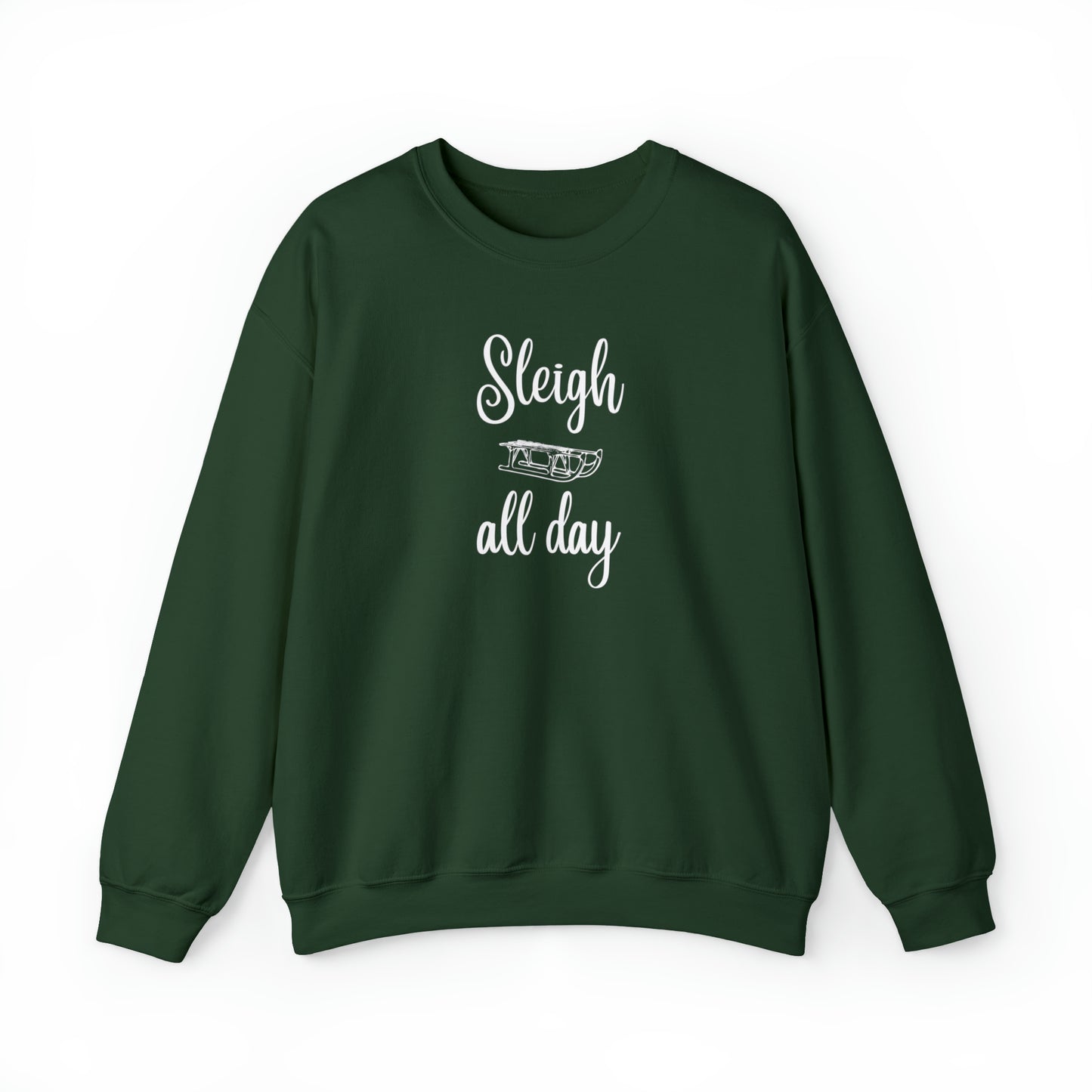 Sleigh all Day Sweatshirt