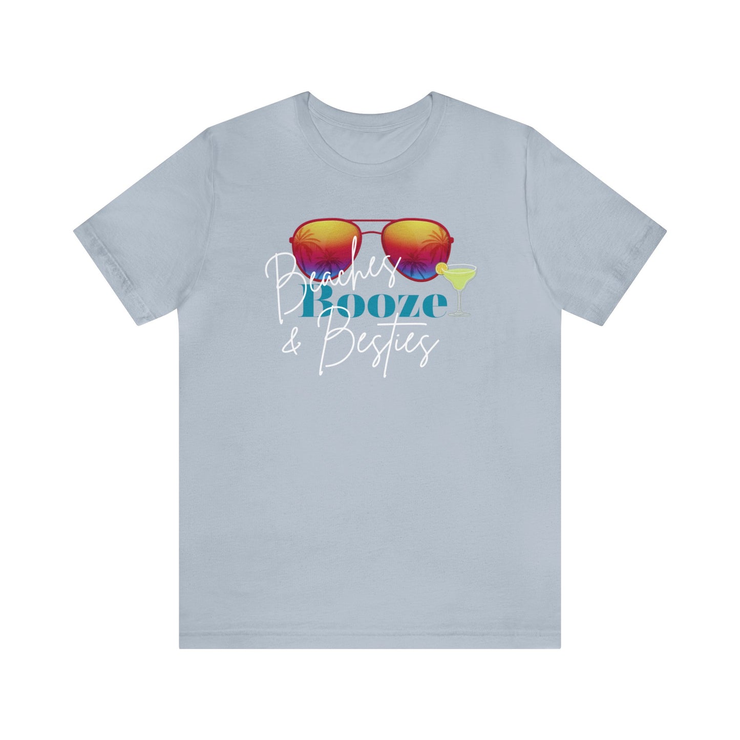 Beaches Booze & Besties T-Shirt