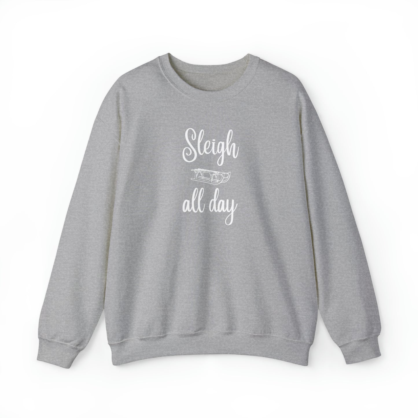 Sleigh all Day Sweatshirt