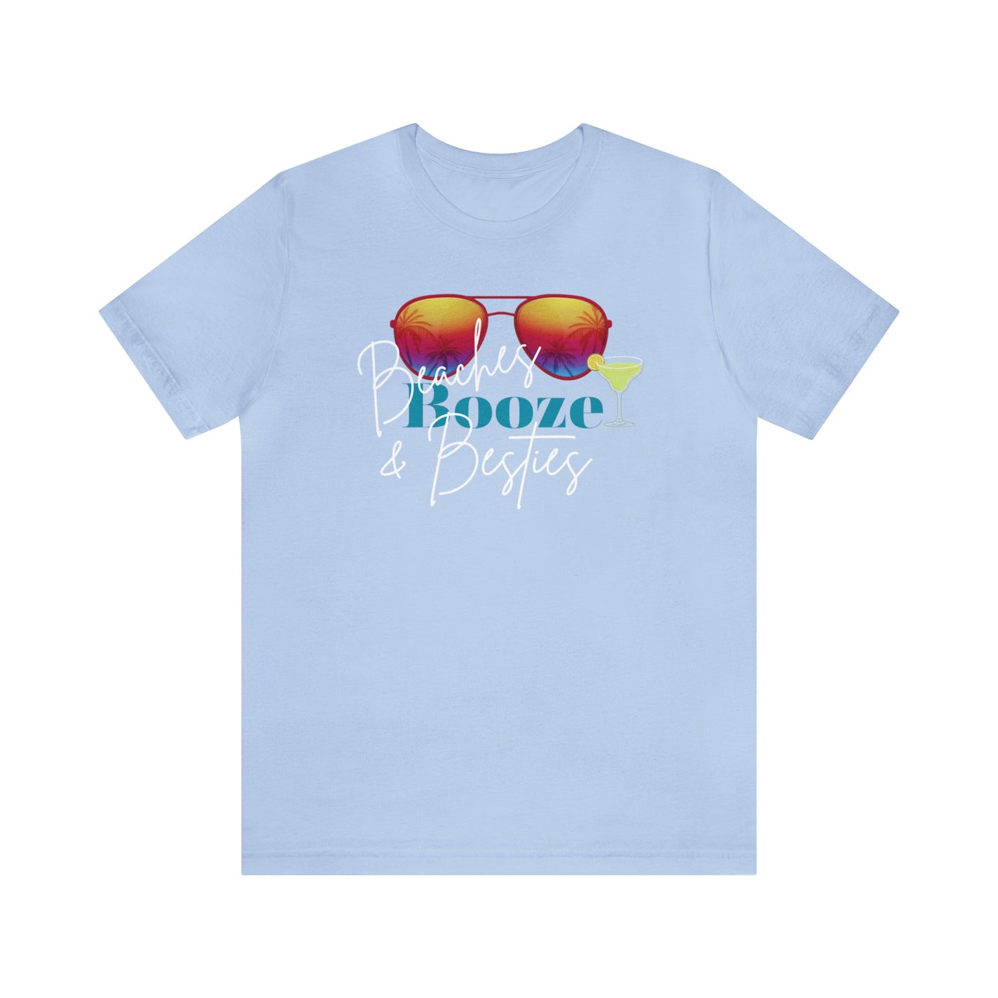 Beaches Booze & Besties T-Shirt